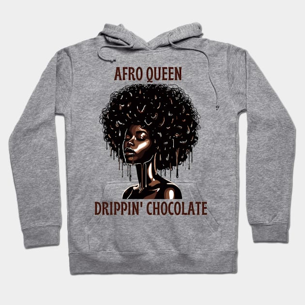 Afro Queen Drippin' Chocolate Hoodie by Graceful Designs